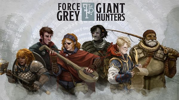 Force Grey: Giant Hunters D&D Podcast