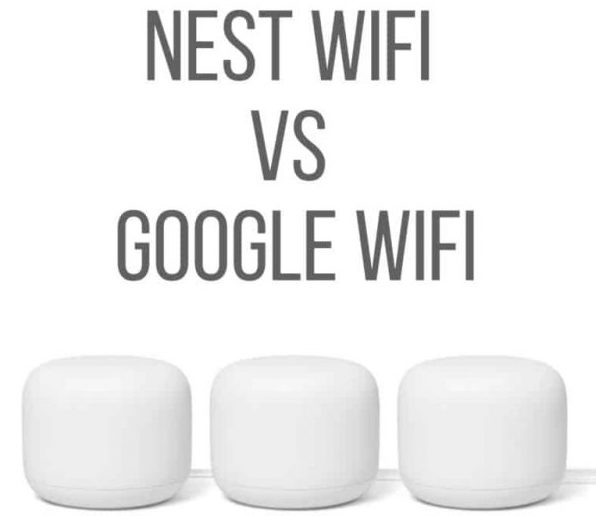 Google wifi vs Nest wifi