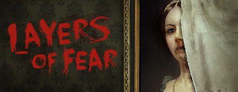 Layers of Fear