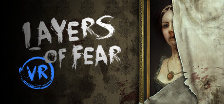 Layers of Fear