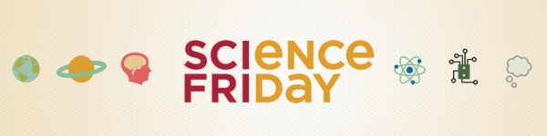 Science Friday