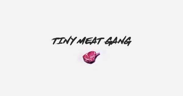 Tiny Meat Gang Podcast