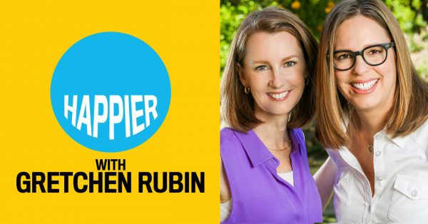 Happier with Gretchen Rubin