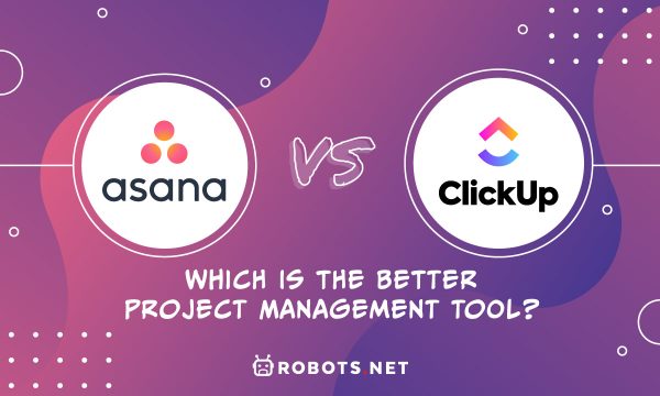 Asana vs ClickUp  Which Is the Better Project Management Tool  - 1