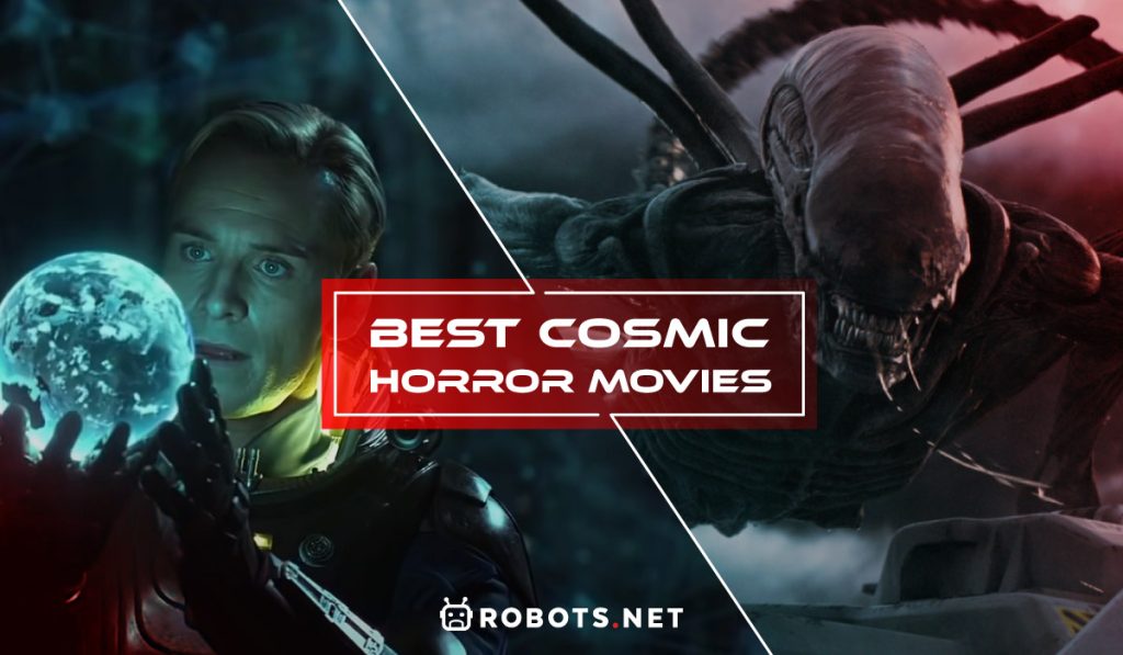 25 Best Cosmic Horror Movies You Can Watch Today | Robots.net