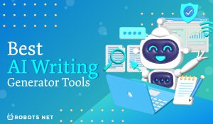 13 Best AI Writing Generator Tools You Have To Try Out