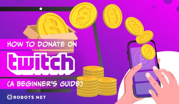 How To Donate On Twitch? (A Beginner’s Guide)