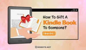 How to Gift a Kindle Book to Someone? [GUIDE]