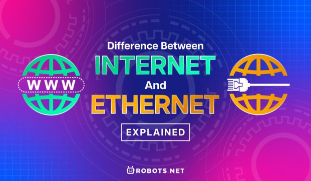 Difference Between Internet and Ethernet Explained | Robots.net
