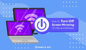 How To Turn Off Screen Mirroring On Mac and Windows [A GUIDE]