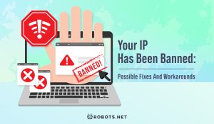 Your IP Has Been Banned: Possible Fixes and Workarounds