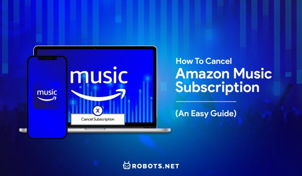 How to Cancel Amazon Music Subscription (An Easy Guide)