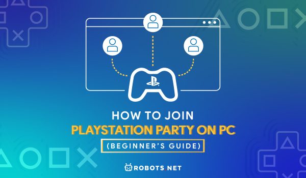 How to Join PlayStation Party on PC (Beginner’s Guide)