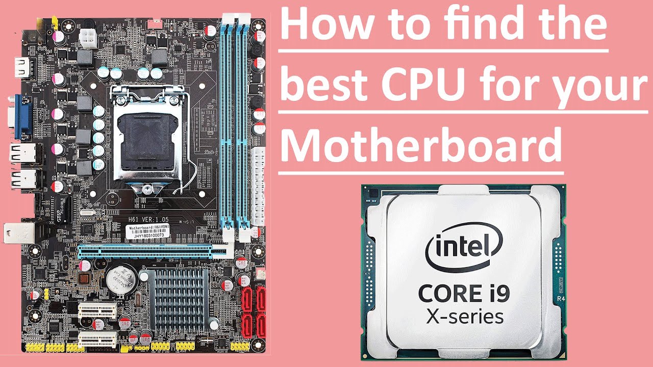 how-do-i-know-what-cpu-is-compatible-with-my-motherboard