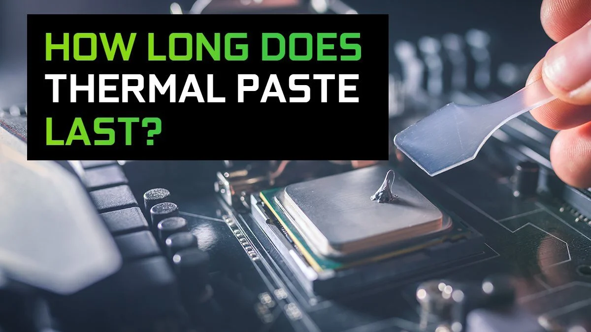 How Long Does Thermal Paste Last On CPU