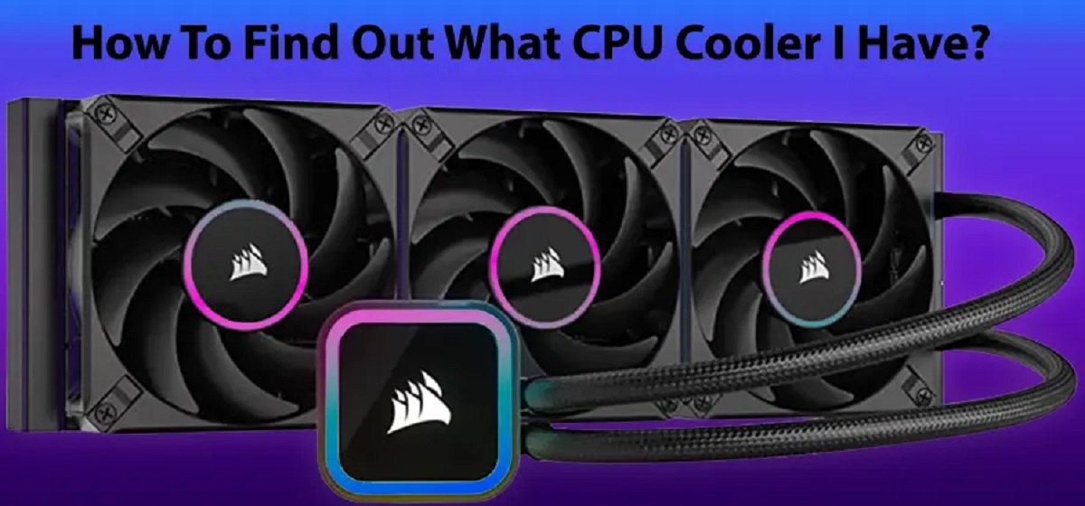 How To Find Out What CPU Cooler I Have