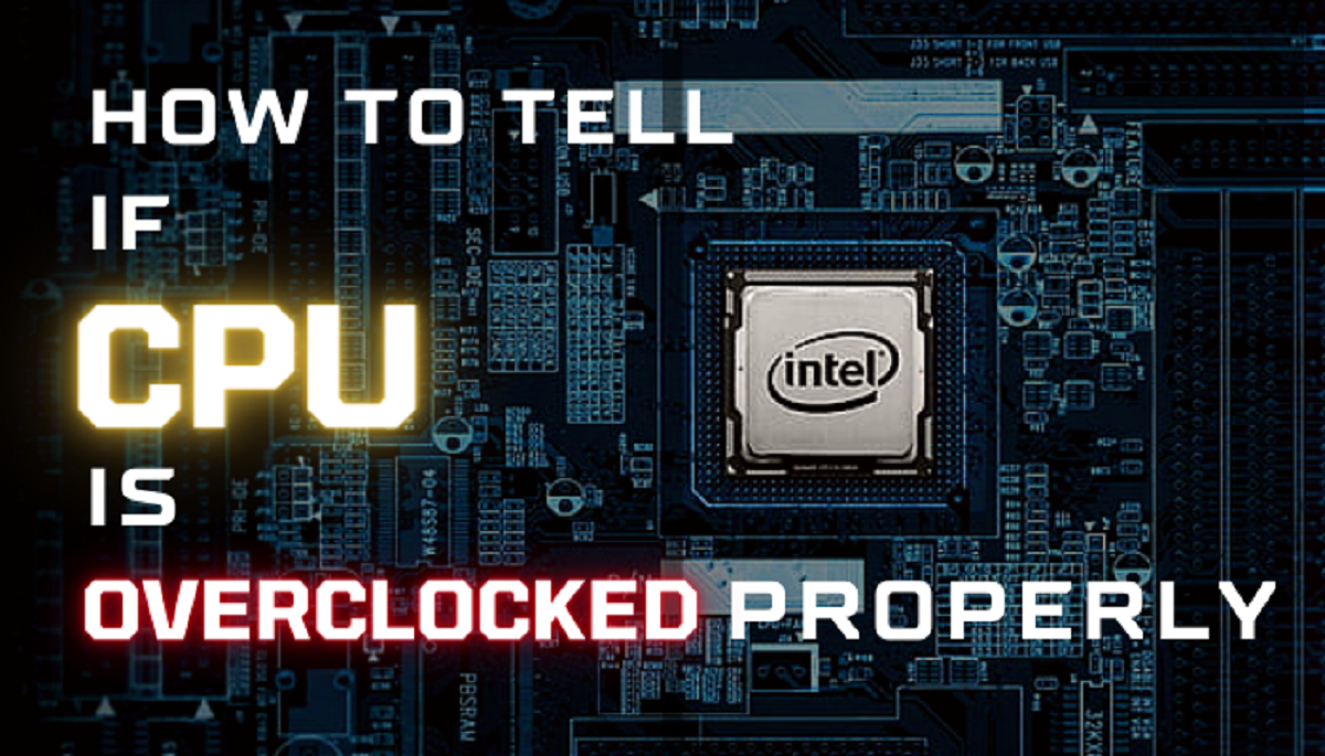 How To Know If Your CPU Is Overclocked