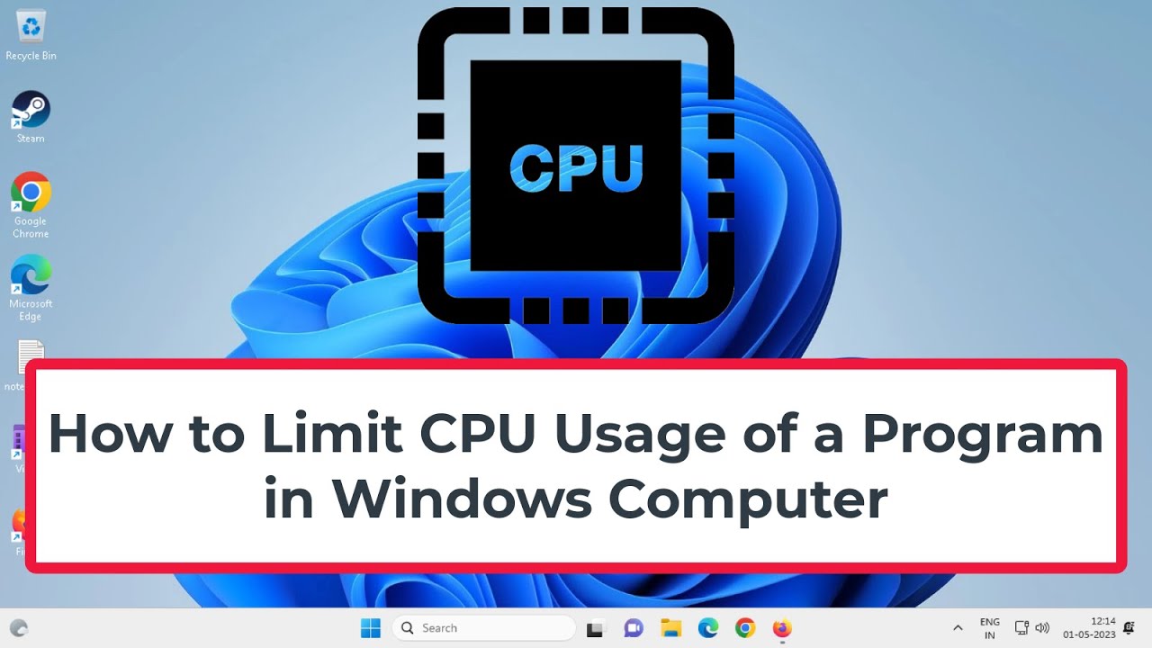 How To Limit CPU Usage Of A Program