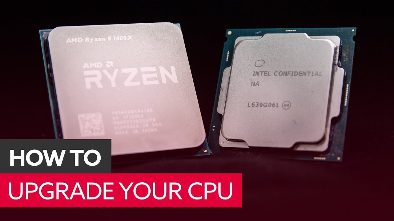 How To Upgrade Your CPU