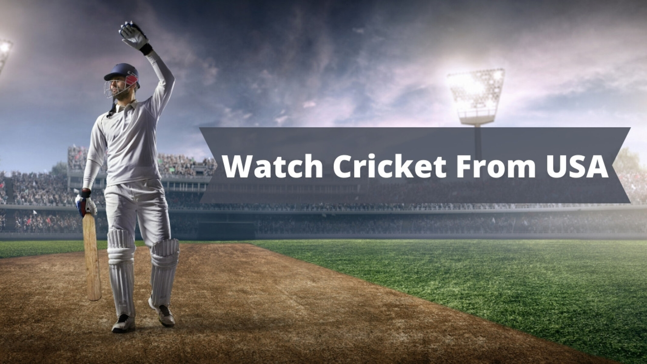 how-to-watch-cricket-in-usa