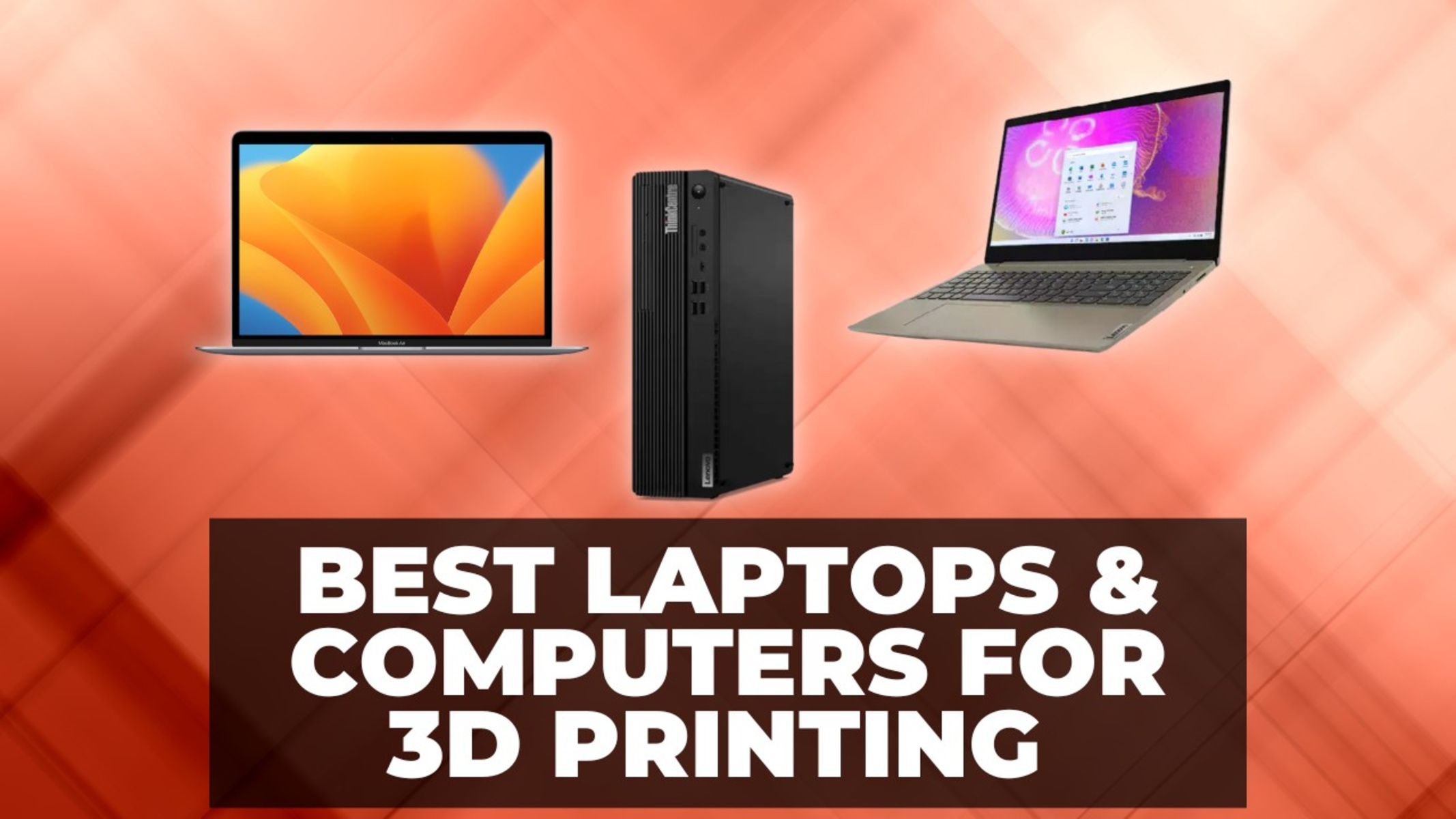 What Is The Best Computer For 3D Printing