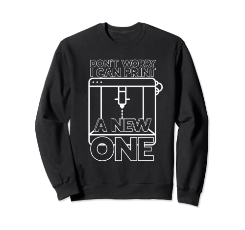 Funny 3D Printing Sweatshirt - Perfect for 3D Printer Lovers