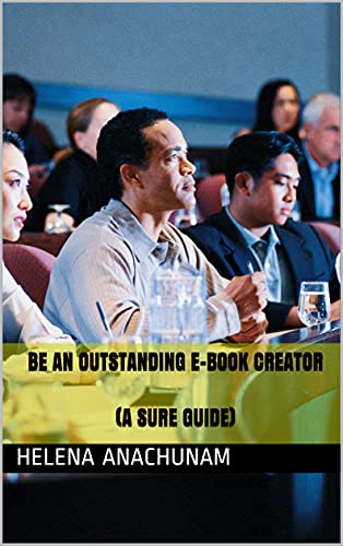 The Ultimate Guide to Creating Outstanding e-Books