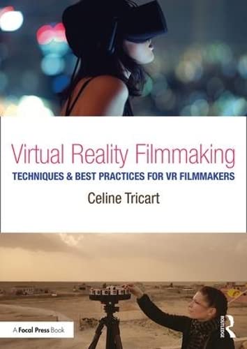 VR Filmmaking Techniques & Best Practices