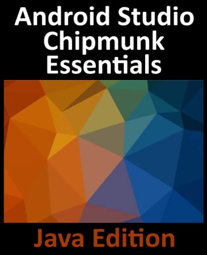 Android Studio Chipmunk Essentials - Java Edition