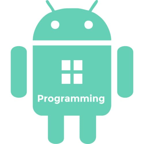 Everything You Need to Know about Android Programming