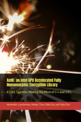 XeHE: Intel GPU Accelerated Homomorphic Encryption Library