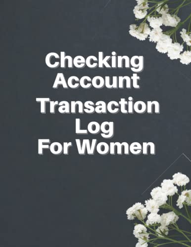 Women's Checking Account Transaction Log