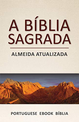 A Bíblia Sagrada: Almeida Atualizada (Portuguese)