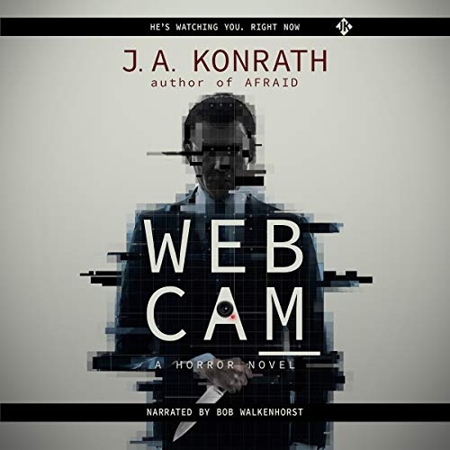 Webcam: A Thrilling Horror Novel