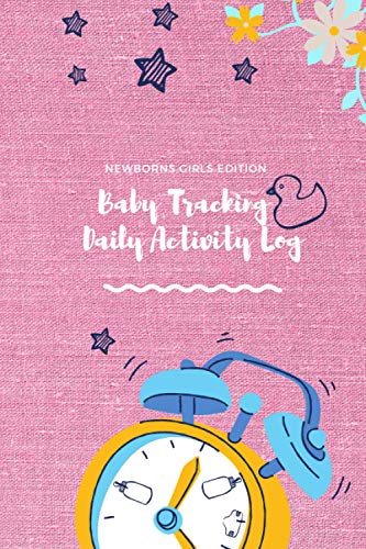 Baby Tracking Daily Activity Log - Newborns Boys Edition