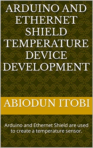 Arduino Ethernet Temperature Sensor Development Kit