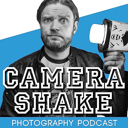 Camera Shake Podcast