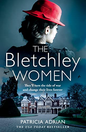 The Bletchley Women: WWII Historical Bletchley Park Novel