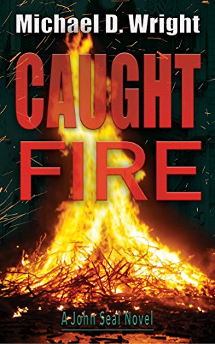 Caught Fire: A John Seal Novel