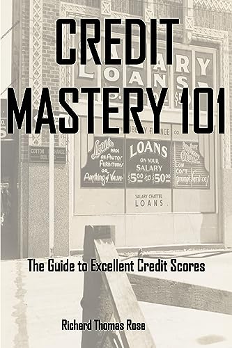 Credit Mastery 101: Excellent Credit Scores Guide
