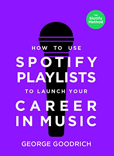 Spotify Playlists: Launch Your Music Career