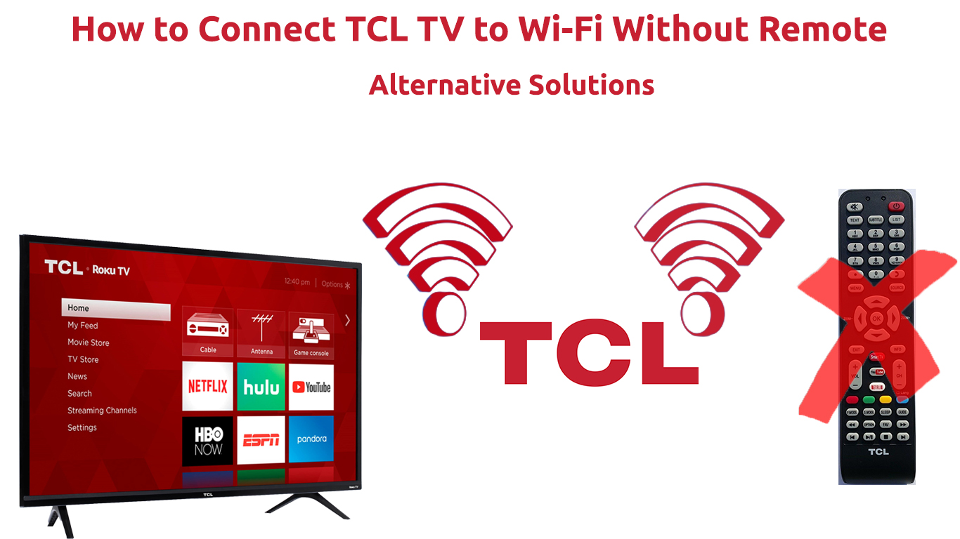 How To Connect Tcl Tv To Wifi Without Remote