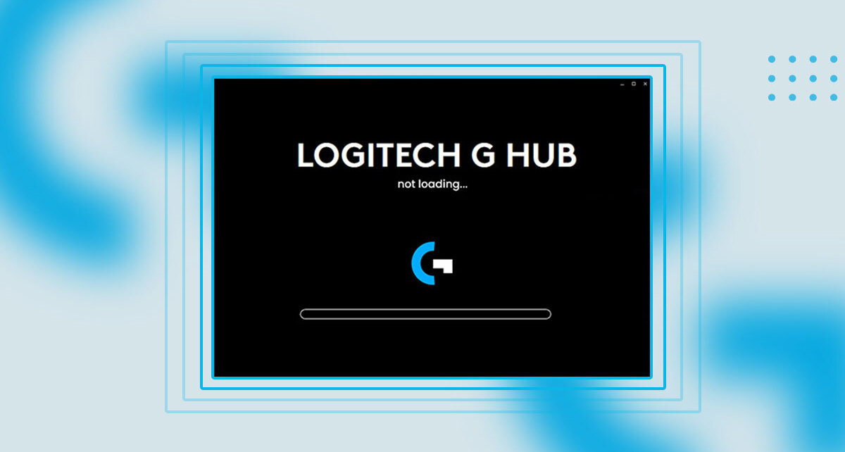 How To Fix Logitech G Hub Stuck On Loading Screen