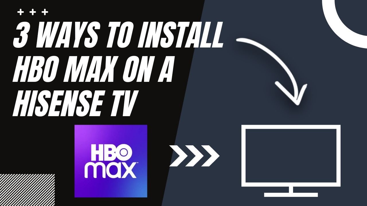 How To Get HBO Max On Hisense Tv