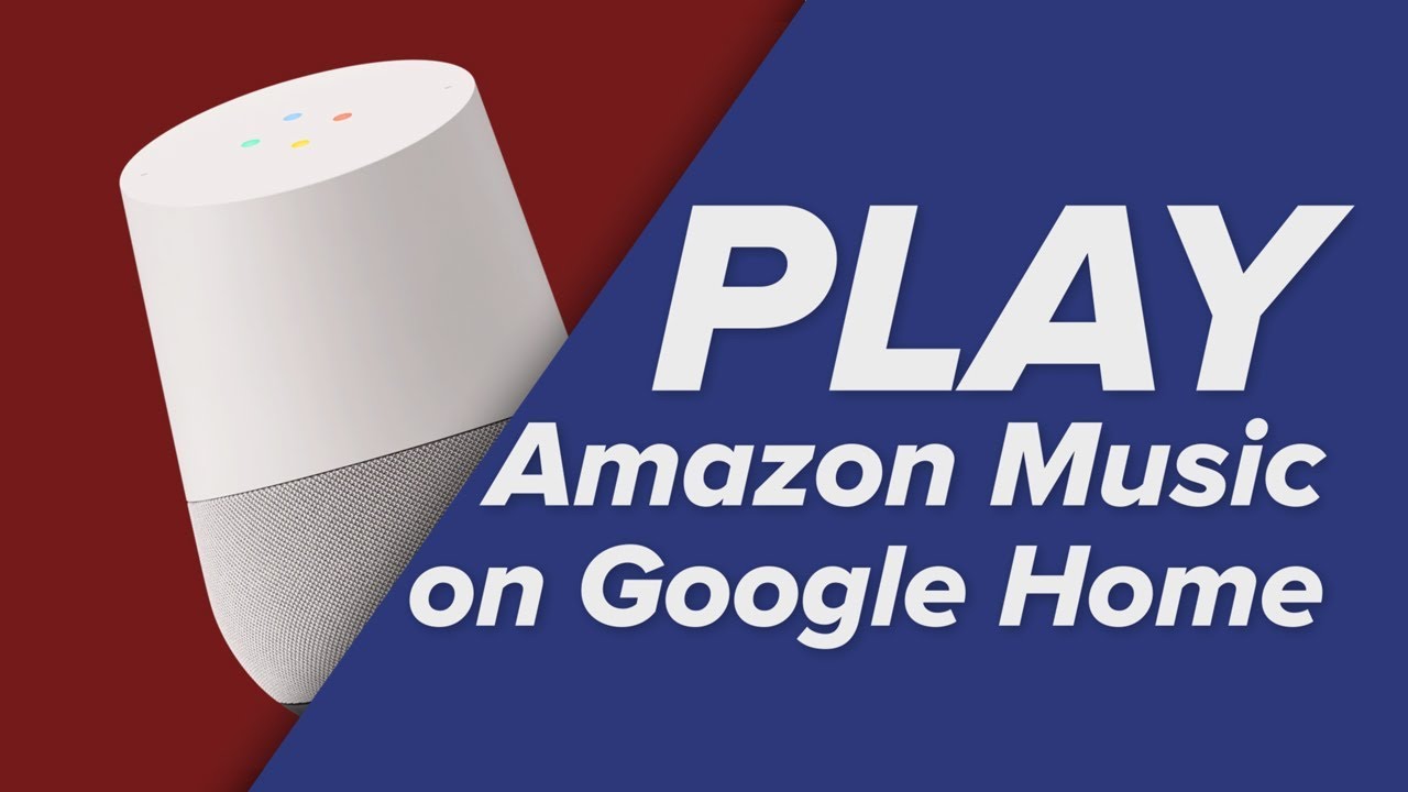 how-to-link-amazon-music-to-google-home