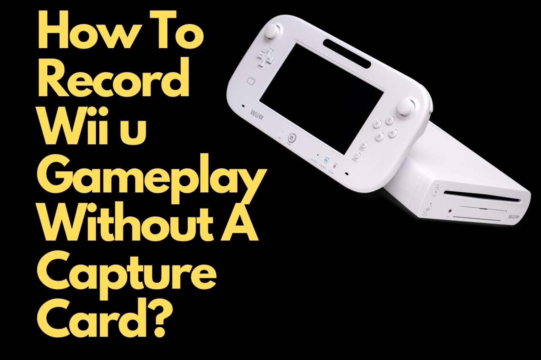 how-to-record-your-wii-u-without-capture-card