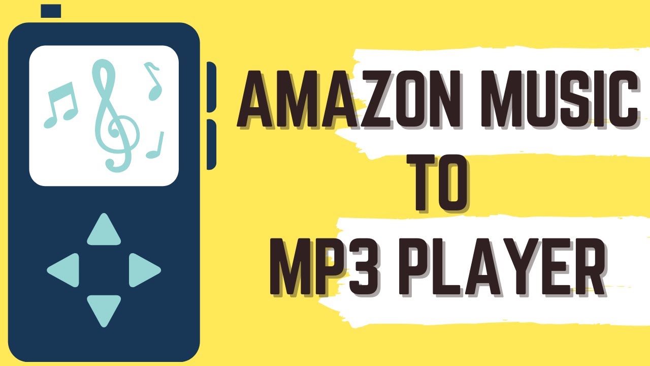 How To Transfer Music From Amazon Music To MP3 Player
