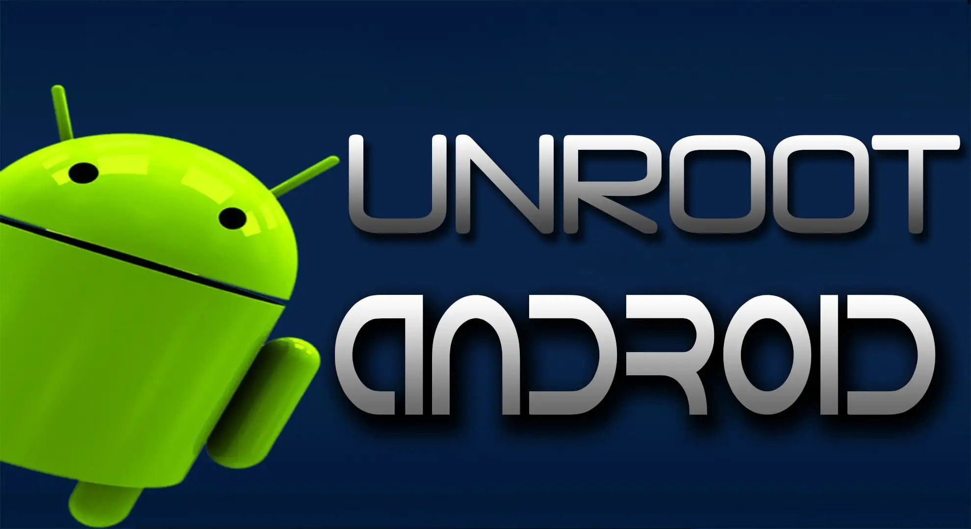 how-to-unroot-android