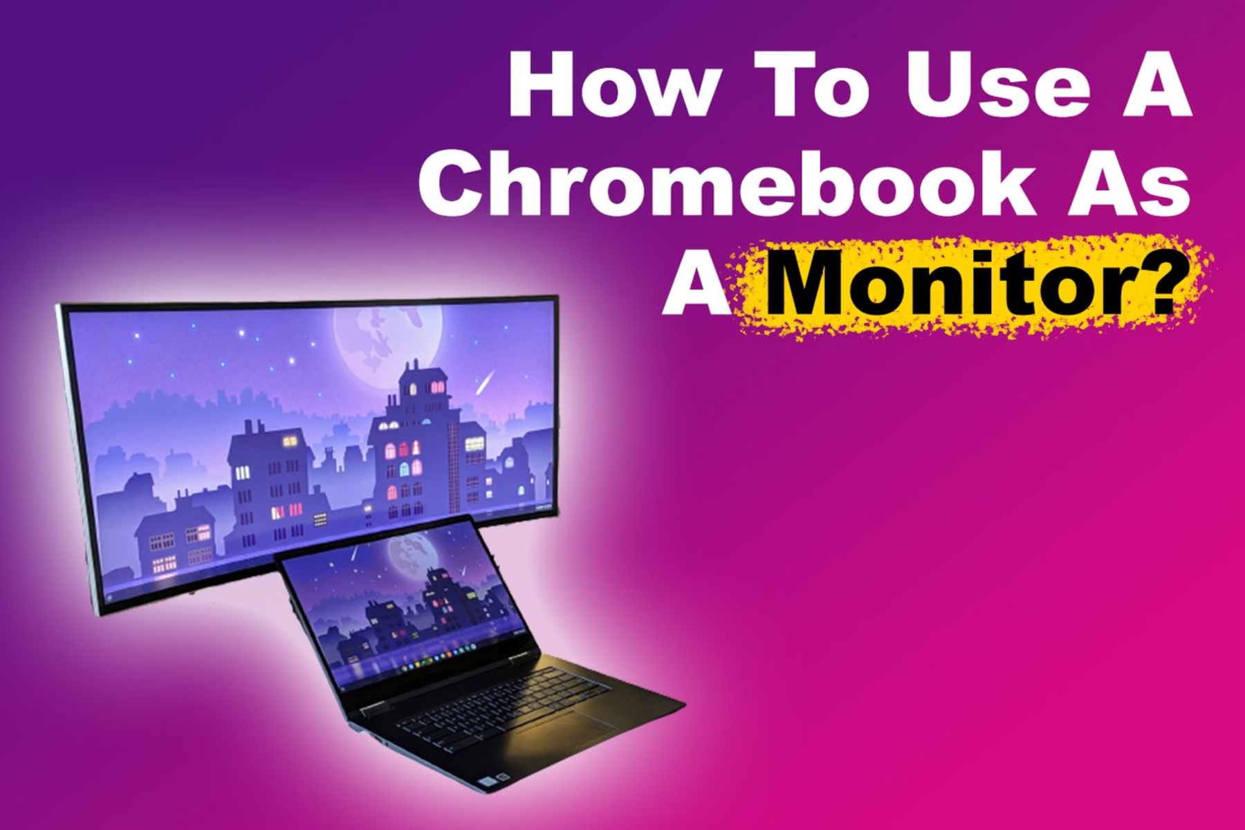 how-to-use-a-chromebook-as-a-monitor-with-hdmi