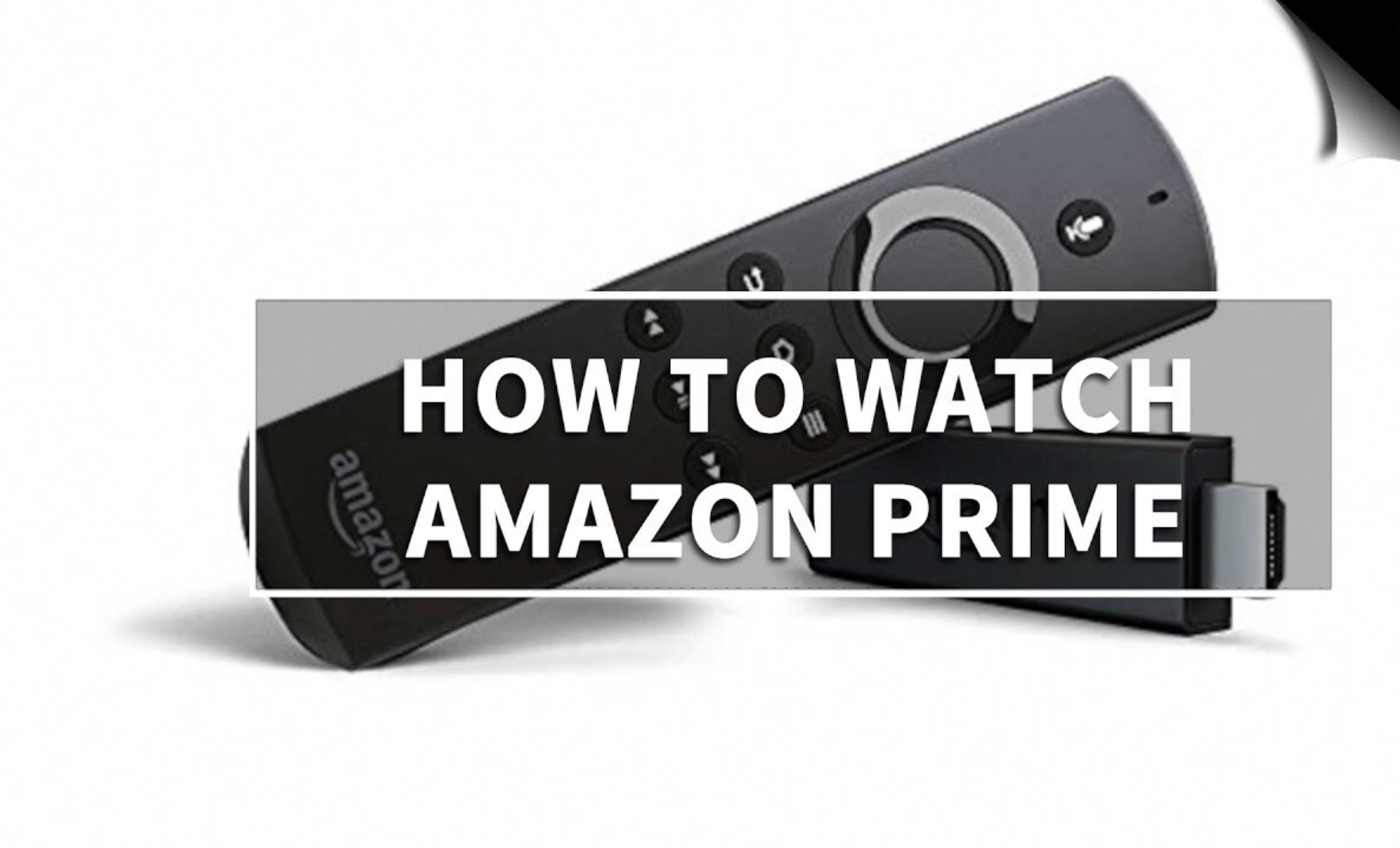 How To Watch Amazon Prime
